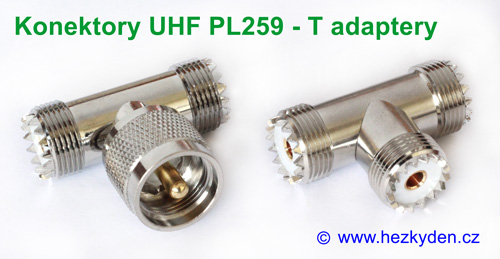 Konektory UHF PL259 - T adaptery